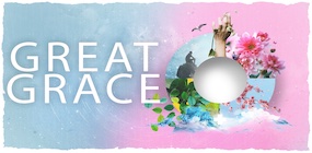 Great Grace Part 2